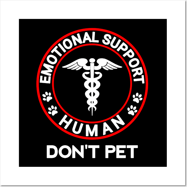 Emotional support human do not pet funny Wall Art by siliana